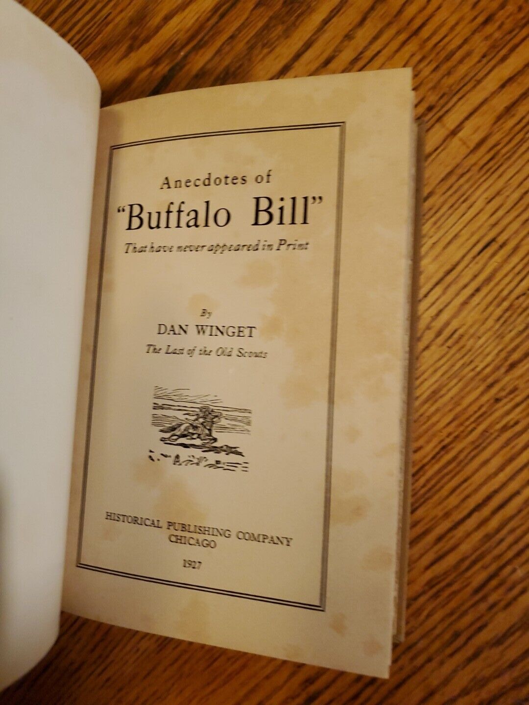 ANECDOTES OF "Buffalo Bill", Dan Winget 1927, Lightly Illustrated