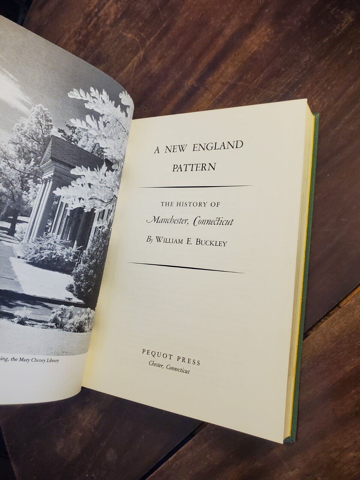 A New England Pattern: History of Manchester CT William E. Buckley First Edition