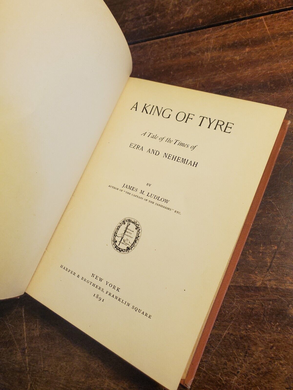 A King of Tyre, James M. Ludlow, First edition, 1891, FIrst Edition,